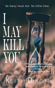 I May Kill You