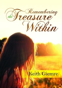 Remembering the Treasure Within