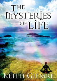 The Mysteries of Life