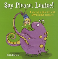 Keith Harvey - Say Please, Louise!.