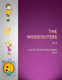 Lint & The Horrible Bubble Gum