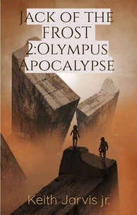 Jack of the FROST 2:Olympus apocalypse