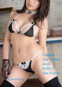Liam’s Sex Diary and Kelly’s Sex Diary