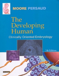 Keith-L Moore et T-V-N Persaud - The developing human - Clinically oriented embryology, 7th edition.