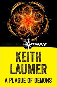 Keith Laumer - A Plague of Demons.
