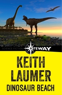 Keith Laumer - Dinosaur Beach.