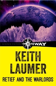 Keith Laumer - Retief and the Warlords.