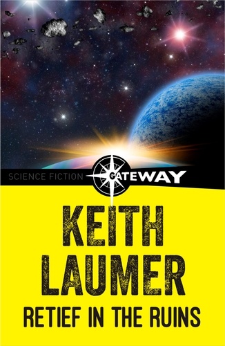 Keith Laumer - Retief in the Ruins.