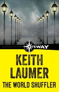 Keith Laumer - The World Shuffler.
