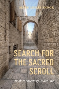 Keith Newhouse et  Mark Leslie Shook - Search for the Sacred Scroll - Search for the Sacred Scroll, #1.