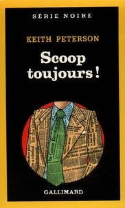 Keith Peterson - Scoop toujours !.