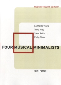 Keith Potter - Four Musicals Minimalists.