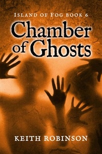  Keith Robinson - Chamber of Ghosts - Island of Fog, #6.
