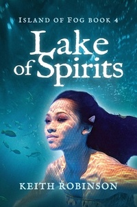  Keith Robinson - Lake of Spirits - Island of Fog, #4.