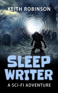  Keith Robinson - Sleep Writer - The Sleep Writer, #1.