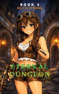 Eternal Dungeon - Book 3