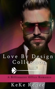 Keke Renée - Love By Design Collection - Love By Design, #4.