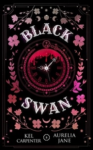  Kel Carpenter et  Aurelia Jane - Black Swan - A Demon's Guide to the Afterlife, #3.