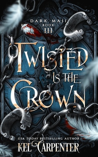  Kel Carpenter - Twisted is the Crown - Dark Maji, #3.