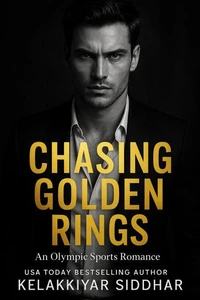 Chasing Golden Rings: An Olympic Sports Romance Novel