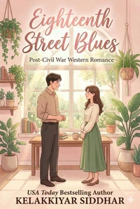 Eighteenth Street Blues: Post-Civil War Western Romance