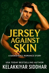 Jersey Against Skin: A Basketball Romance Story