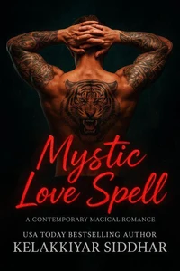Mystic Love Spell: A Contemporary Magical Romance