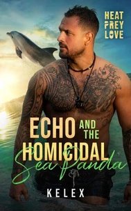 Echo and the Homicidal Sea Panda