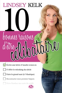 Dix bonnes raisons d'être célibataire