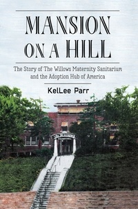  KelLee Parr - Mansion on a Hill.