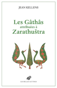 Les Gâthâs attribuées à Zarathuštra