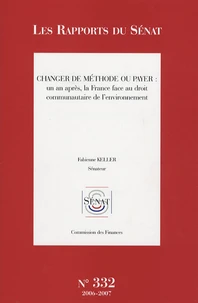 Changer de méthode ou payer : un an après, la France face au droit communautaire de l'environnement