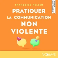 Pratiquer la communication non violente