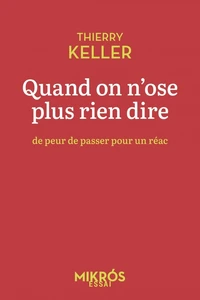 Quand on n'ose plus rien dire de peur de passer pour un réac