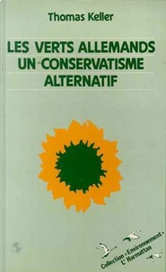 Les Verts allemands, un conservatisme alternatif