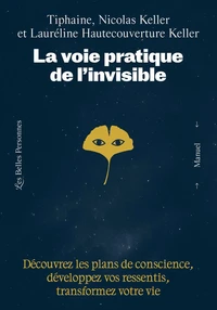 La voie pratique de l'invisible