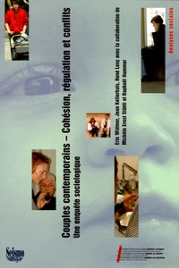 Couples contemporains Cohésion, régulation et conflits