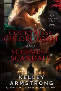 Cocktails &amp; Chloroform / Schemes &amp; Scandals: Novella Duo
