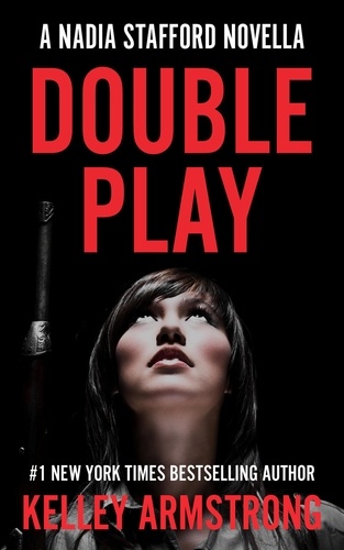  Kelley Armstrong - Double Play - Nadia Stafford.
