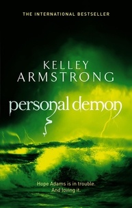 Kelley Armstrong - Personal Demon - Book 8 in the Women of the Otherworld Series.