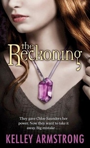 Kelley Armstrong - the Reckoning Darkest Power book 3.