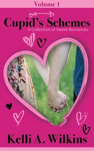 Cupid’s Schemes - Volume 1: A Collection of Sweet Romances