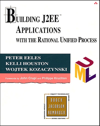 Kelli Houston et Peter Eeles - Building J2ee Applications With The Rational Unified Process.
