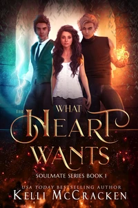 What the Heart Wants: A Psychic-Elemental Romance