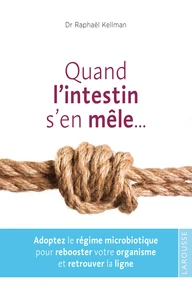Quand l'intestin s'en mêle...