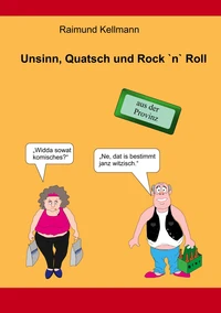 Unsinn, Quatsch und Rock `n` Roll