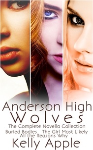  Kelly Apple - Anderson High Wolves: The Complete Novella Collection.