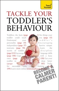 Kelly Beswick - Tackle Your Toddler's Behaviour: Teach Yourself.