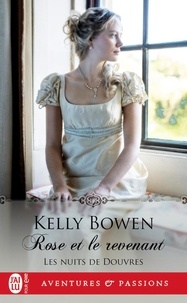 Kelly Bowen - Les nuits de Douvres Tome 2 : Rose et le revenant.