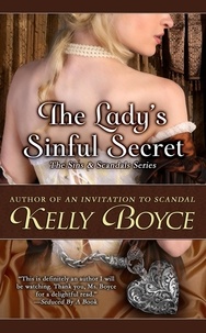  Kelly Boyce - The Lady's Sinful Secret - Sins &amp; Scandals Series, #4.